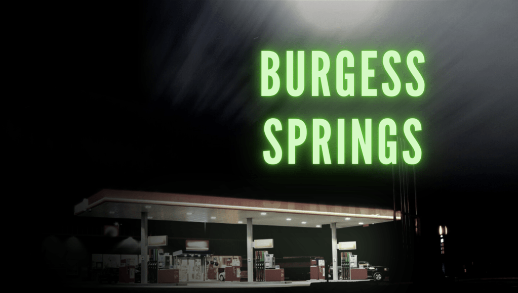 Announcing “Burgess Springs”